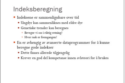 Avlsarbeid - fra Ødegårds foredrag (se hele nederst)
